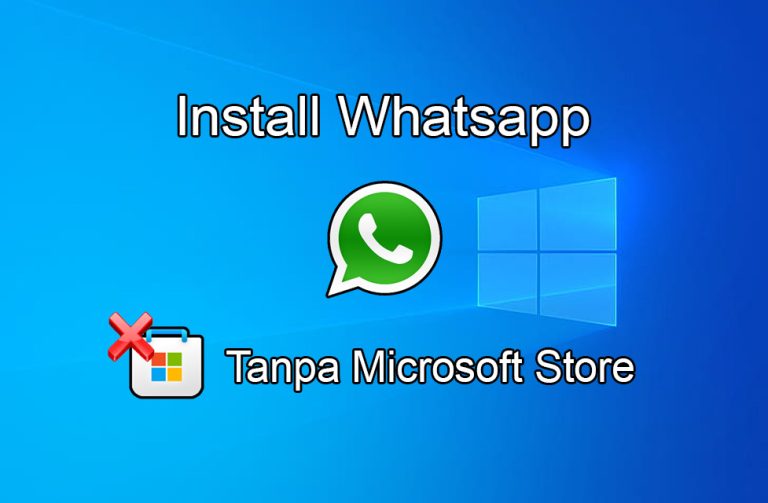 cara-install-whatsapp-tanpa-microsoft-store-by-it-support-jakarta